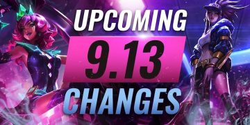 League of Legends: Summary of 5 changes appears in the League of Legends Patch 9.13 that you should know 5