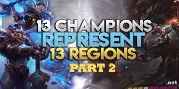 13 Champions Represent 13 Regions in League of Legends (Part 2) 3