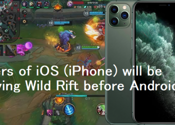 League of Legends Wild Rift: Users of iOS (iPhone) will be playing Wild Rift before Android? 1