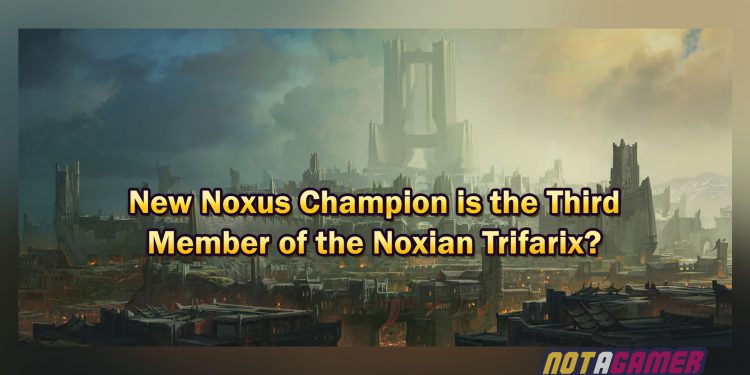 League of Legends: New Noxian Champion is the Third Member of the Noxian Trifarix? 1