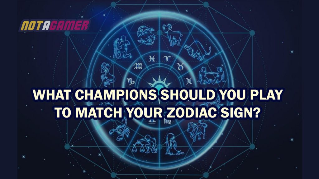 League of Legends: What Champions Should You Play to Match Your Zodiac Sign? 13