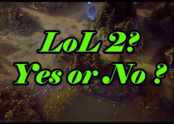 LoL 2 - Riot representative spoke up about whether to create LoL 2 or not 1