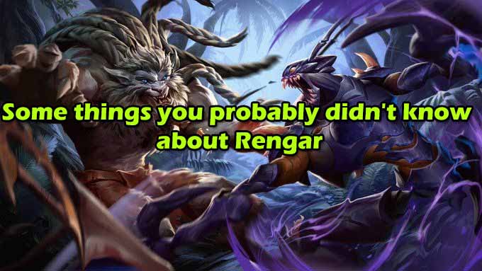 Things You Probably Didn T Know About Rengar Not A Gamer