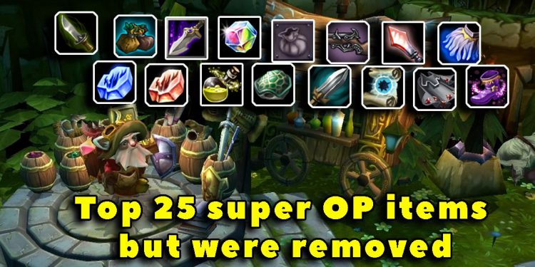 Top 25 super OP items that have appeared in LoL but were removed - LoL Old Items 1