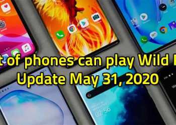 List of phones can play Wild Rift - Update 31/5/2020 8