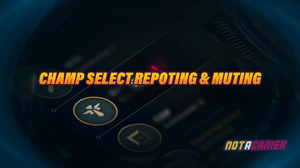 New Champ Select Reporting & Muting in Patch 10.13 and 10.14 1