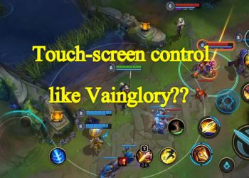 Wild Rift may have a touch-screen control style like Vainglory! 8