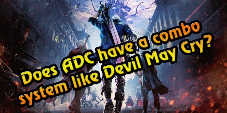 Decipher the mystery of 3 new champs: Does ADC have a combo system like Devil May Cry? 1