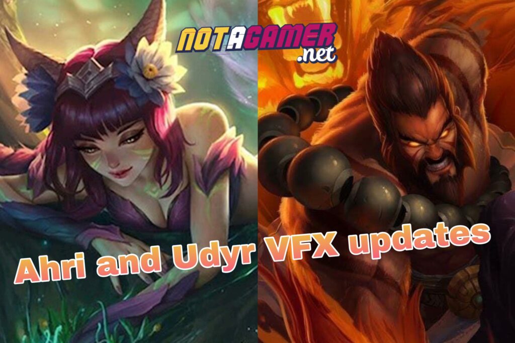 Ahri and Udyr Will Receive a VFX Updates in Upcoming Patch 4