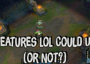 5 Features League of Legends Could Use (or Not?) 8