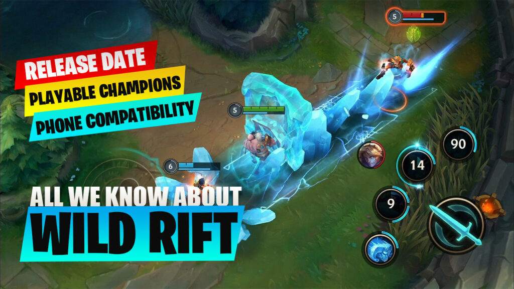 All We Know About Wild Rift: Playable Champions, Phone Compatibility, Release Date, and More 1