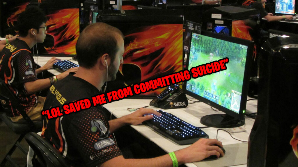 Gamer confides: "League of Legends saved me from committing suicide, and helped me make some friends." 5
