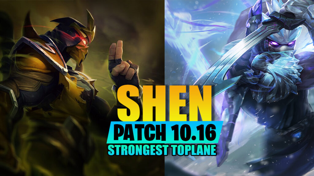 League of legends: What make Shen become the strongest toplane champion in patch 10.16? 6