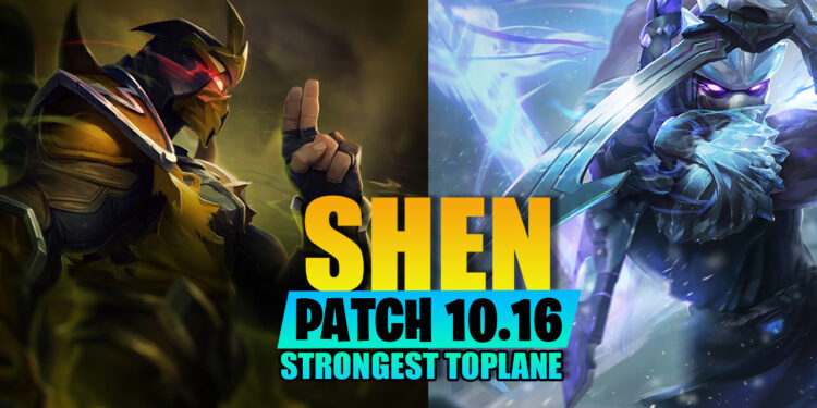 League of legends: What make Shen become the strongest toplane champion in patch 10.16? 1