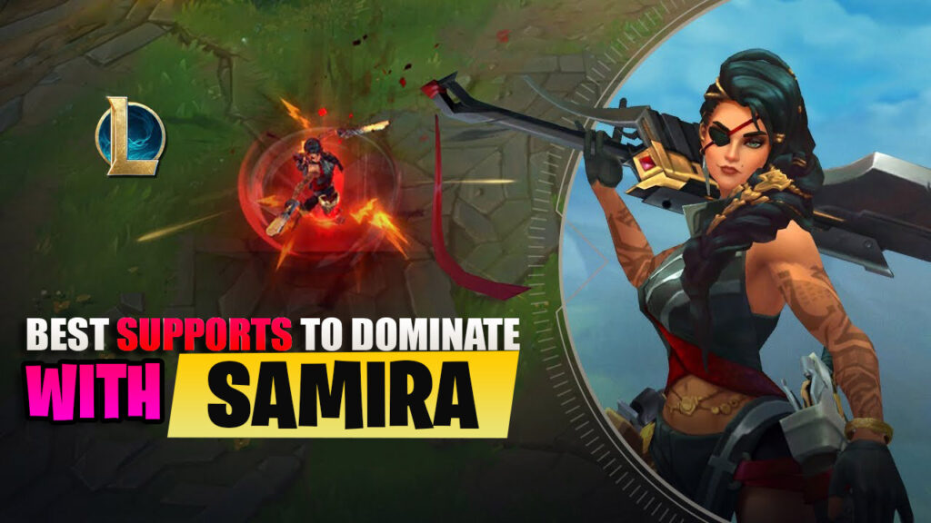 Best Supports to dominate bot lane with Samira (Part 1) 4