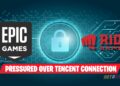 Riot Games and Epic Games are being pressurized by the US Government for being associated with Tencent