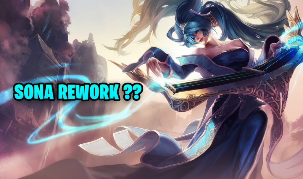 Is there any possibility of Sona rework after Seraphine's debut? 2