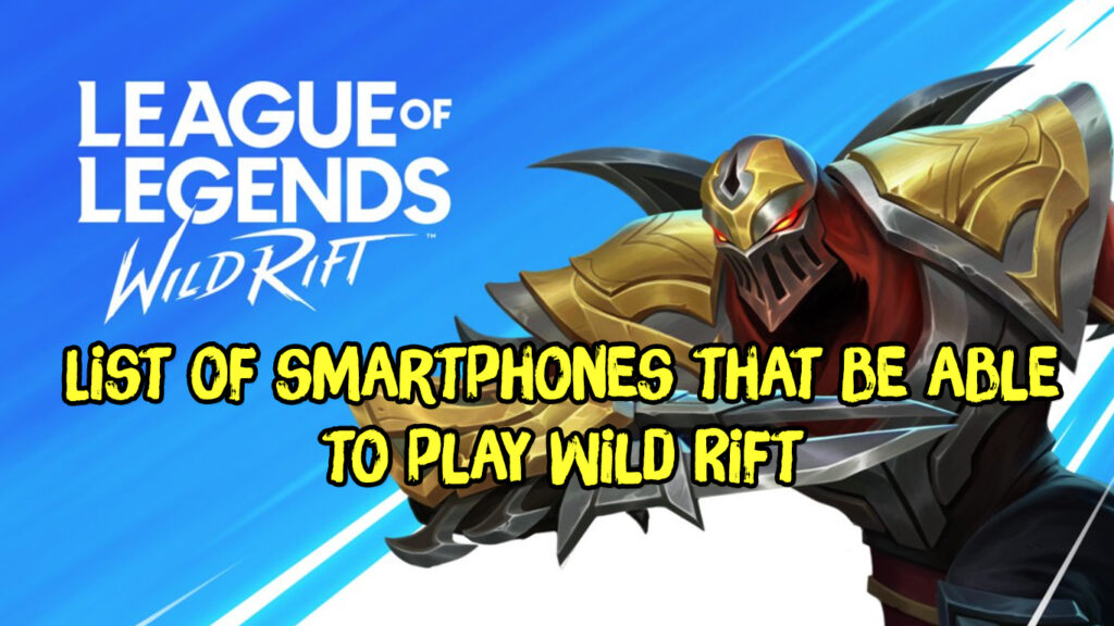 Official! List of smartphones that be able to play Wild Rift, even smartphones since 2013 can play it (for iPhone) 1