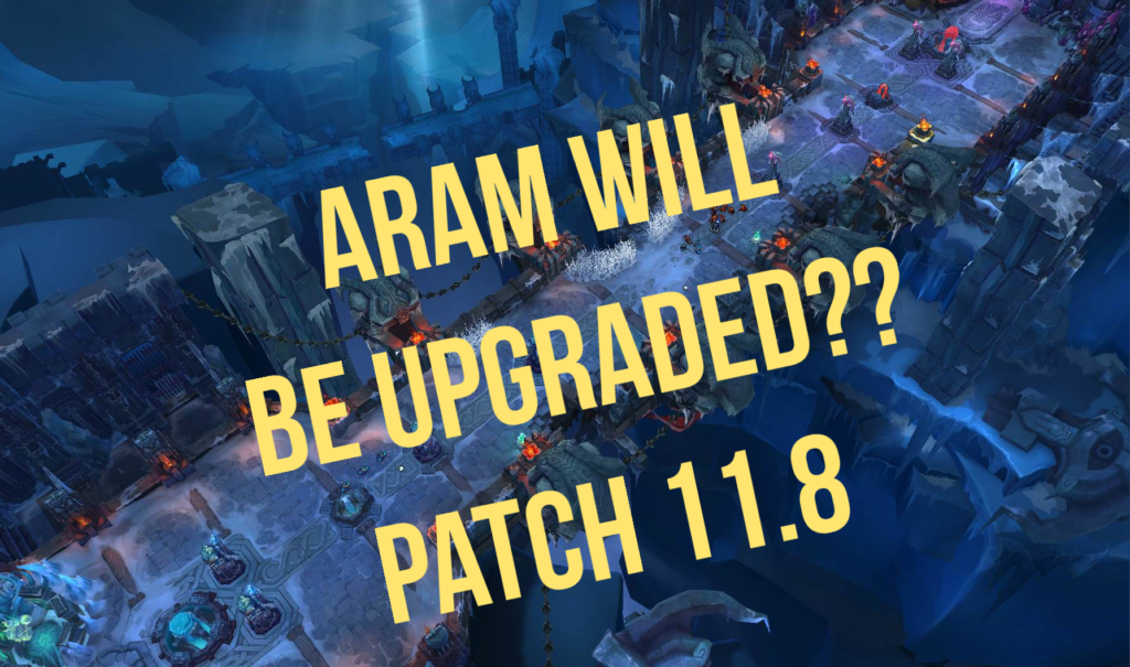 League of legends: ARAM will be fully "upgraded" in patch 11.8 1